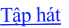 Tập hát